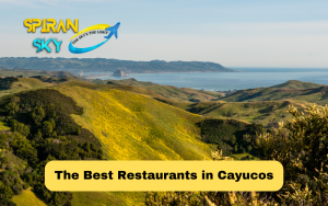 The Best Restaurants in Cayucos